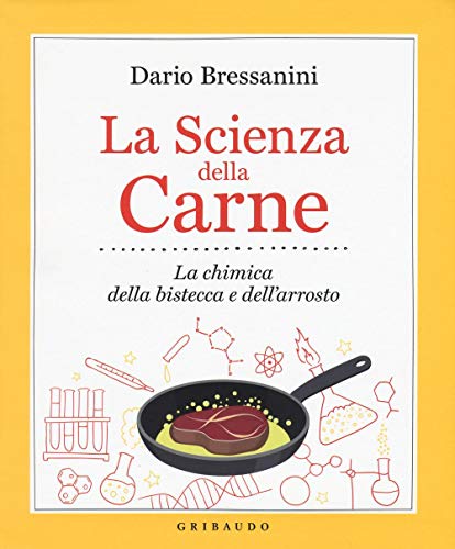 La scienza della carne. La chimica della bistecca e dell'arrosto (Sapori e fantasia) La scienza della carne. La chimica della bistecca e dell'arrosto (Sapori e fantasia)