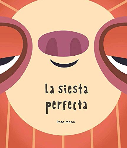 La siesta perfecta (Junior Library Guild Selection) (Español Somos8) von NubeOcho
