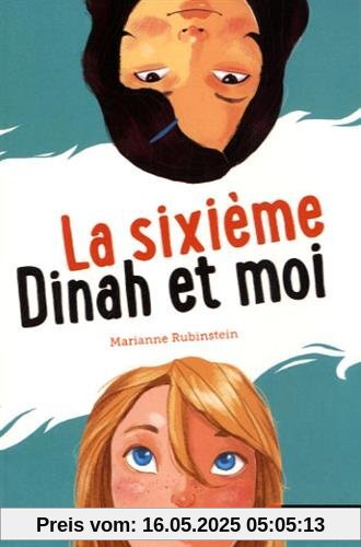 La sixième, Dinah et moi