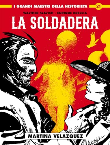 La soldadera. Martina Velazquez (Vol. 1) (I grandi maestri della historieta)