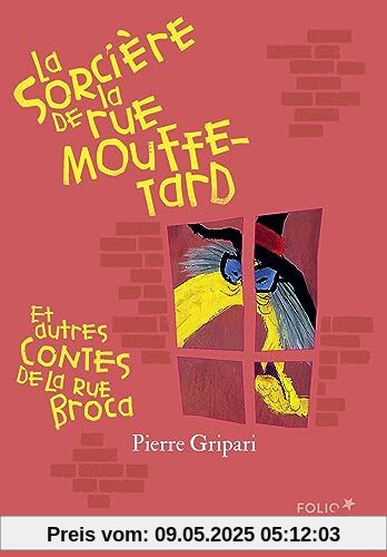 La sorcière de la rue Mouffetard et autres contes de la rue Broca (édition collector)