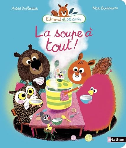 La soupe à tout! La soupe à tout!