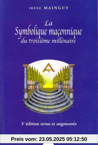 La symbolique maçonnique du troisième millénaire