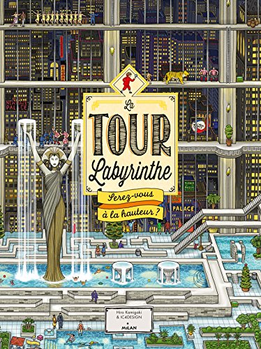 La tour labyrinthe : Serez-vous à la hauteur ? von Editions Milan