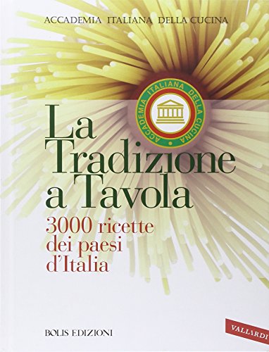 La tradizione a tavola von Vallardi A.