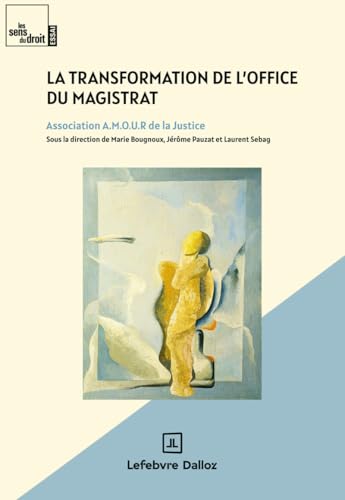 La transformation de l'office du magistrat von DALLOZ