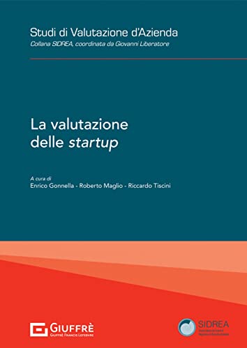 La valutazione delle startup (Studi di valutazione d'azienda. Collana SIDREA) von Giuffrè