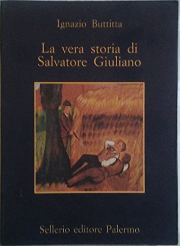 La vera storia di Salvatore Giuliano (La memoria) von Sellerio Editore Palermo