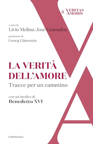 La verità dell'amore. Tracce per un cammino (Veritas amoris)