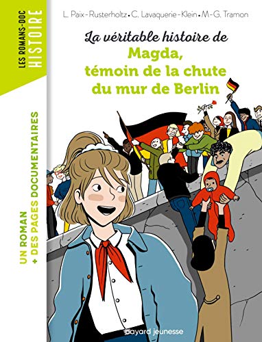 La véritable histoire de Magda, témoin de la chute du mur de Berlin