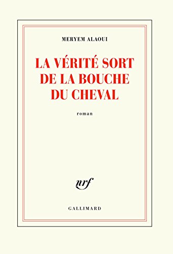 La verite sort de la bouche du cheval