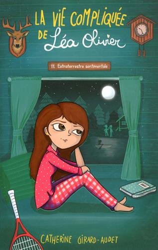 La vie compliquée de Léa Olivier, Tome 11 : Extraterrestre sentimentale von Kennes