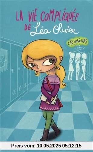 La vie compliquée de Léa Olivier, Tome 2 : Rumeurs