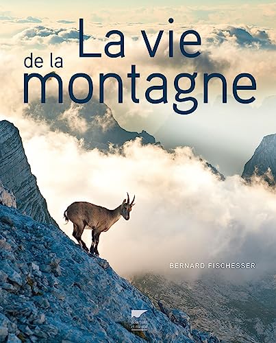 la Vie de la montagne von DELACHAUX et NIESTLE