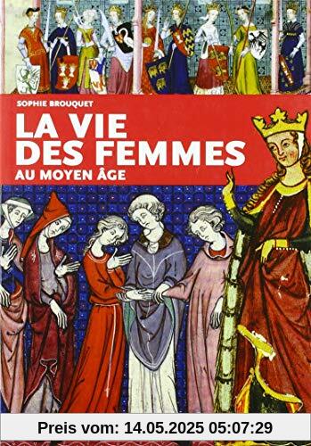 La vie des femmes au Moyen Age