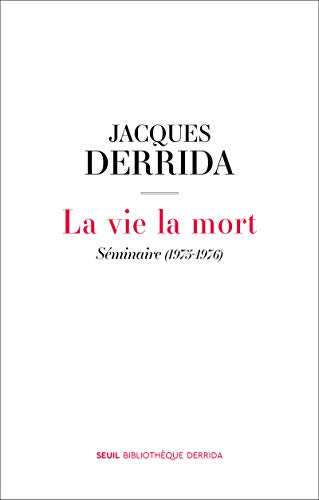 La Vie la mort: Séminaire (1975-1976)