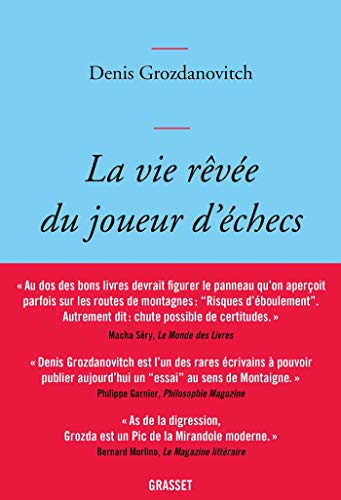 La vie revee du joueur d'echec: essai littéraire