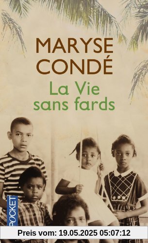 La vie sans fards