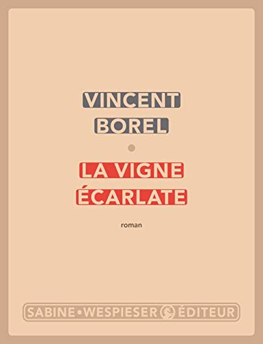 La vigne écarlate von Sabine Wespieser