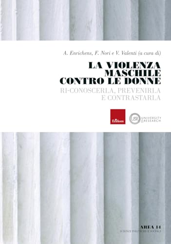 La violenza maschile contro le donne. Ri-conoscerla, prevenirla e contrastarla von Erickson