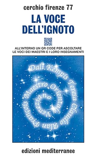 La voce dell'ignoto. Con QR Code (Esoterismo) von Edizioni Mediterranee