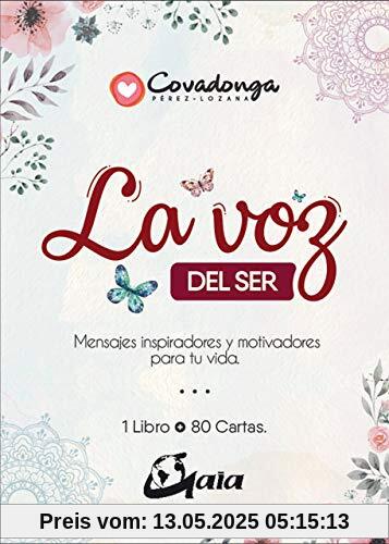 La voz del ser : mensajes inspiradores y motivadores para tu vida