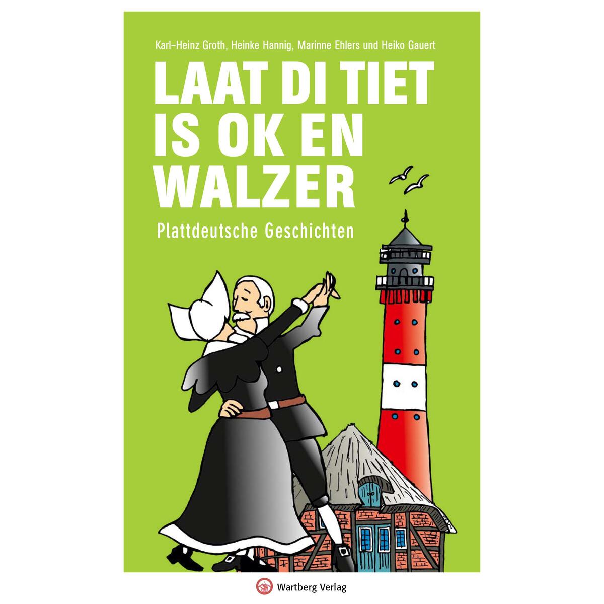 Laat di Tiet is ok en Walzer von Wartberg Verlag
