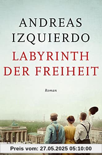 Labyrinth der Freiheit: Roman (Wege-der-Zeit-Reihe, Band 3)