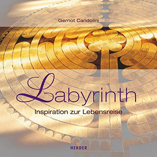 Labyrinth: Inspiration zur Lebensreise Labyrinth: Inspiration zur Lebensreise