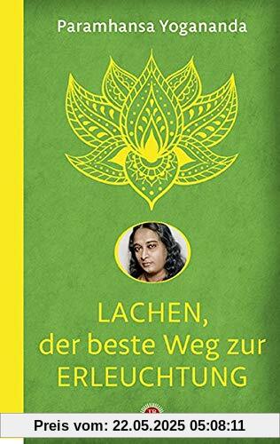 Lachen, der beste Weg zur Erleuchtung Lachen, der beste Weg zur Erleuchtung
