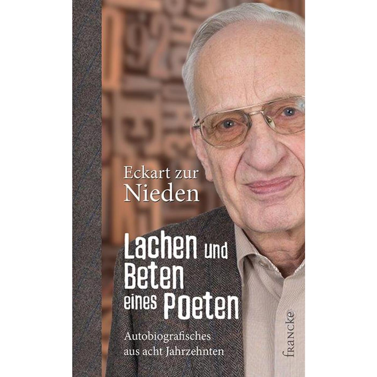 Lachen und Beten eines Poeten von Francke-Buch GmbH