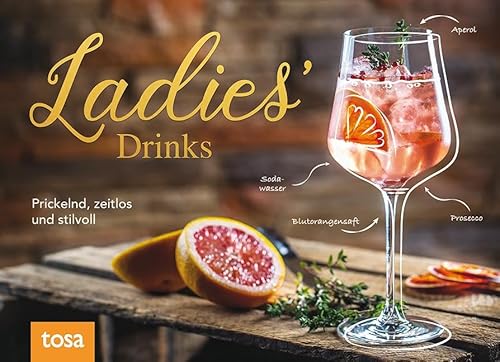 Ladies' Drinks: Prickelnd, zeitlos und stilvoll von Tosa