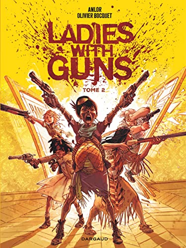 Ladies with guns - Tome 2 von DARGAUD
