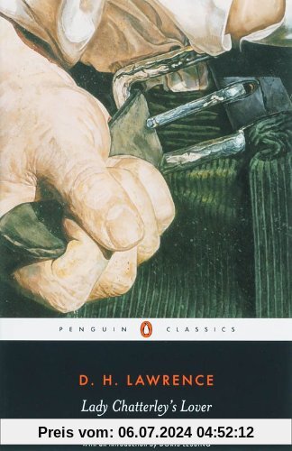 Lady Chatterley's Lover: AND A Propos of Lady Chatterley's Lover (Penguin Classics)