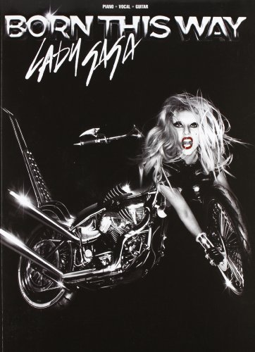 Born This Way: piano/vocal/guitar