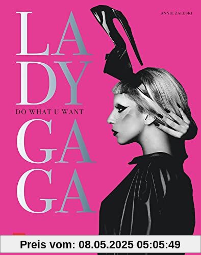 Lady Gaga: Do What U Want. Extravaganz in Perfektion