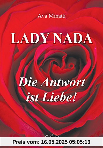 Lady Nada - Die Antwort ist Liebe!