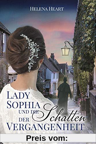 Lady Sophia und die Schatten der Vergangenheit