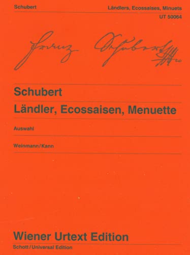 Ländler, Ecossaisen, Menuette: Auswahl. Nach Autografen, Abschriften und Erstdrucken. Klavier. (Wiener Urtext Edition)