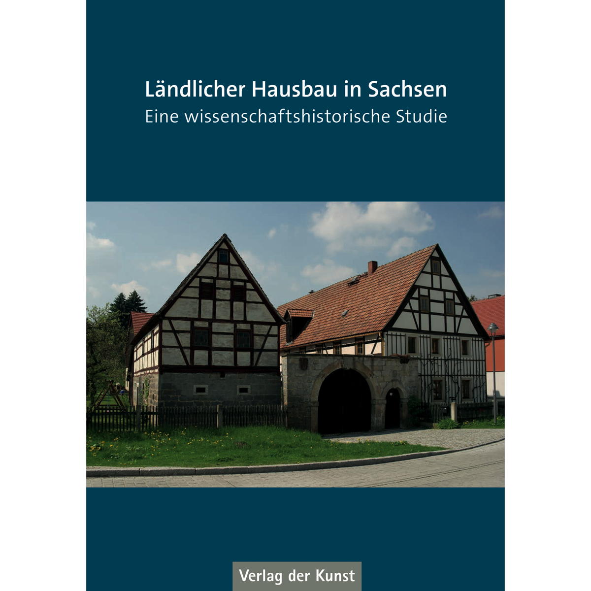 Ländlicher Hausbau in Sachsen von Verlag der Kunst
