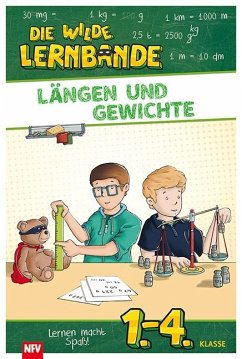 Die wilde Lernbande - Längen und Gewichte von Neuer Favorit Verlag