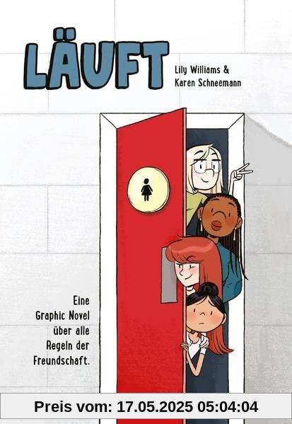 Läuft: Eine Graphic Novel über alle Regeln der Freundschaft.