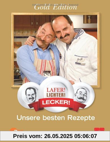 Lafer! Lichter! Lecker! Unsere besten Rezepte (Sonderausgabe)