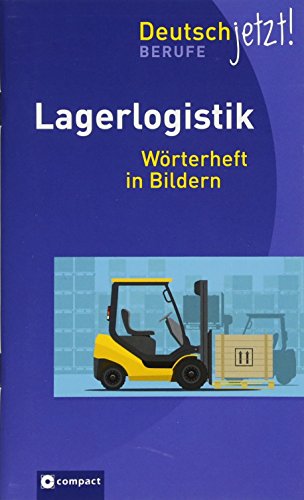 Lagerlogistik: Wörterheft in Bildern (Deutsch jetzt!)