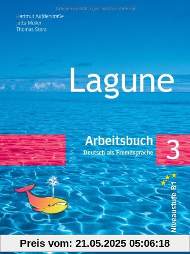 Lagune. Deutsch als Fremdsprache: Lagune 3: Deutsch als Fremdsprache / Arbeitsbuch