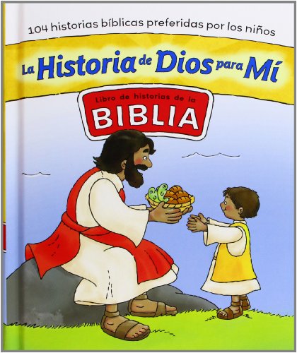 LahHistoria de Dios para mí : libro de historias de la Biblia : 104 historias bíblicas preferidas por los niños (La Biblia y los niños) von SAN PABLO, Editorial