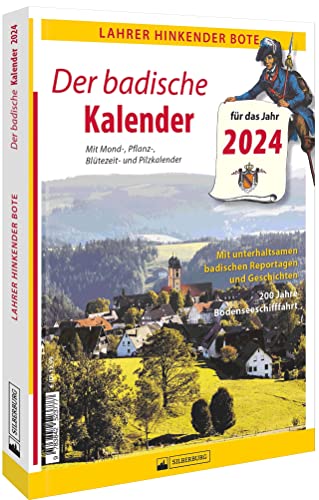 Lahrer Hinkender Bote 2024: Der badische Kalender mit spannenden, informativen Texten über Traditionen, Lebensart, Jubiläen, Geschichte und Brauchtum. von Silberburg