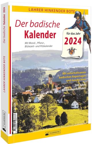 Lahrer Hinkender Bote 2024: Der badische Kalender mit spannenden, informativen Texten über Traditionen, Lebensart, Jubiläen, Geschichte und Brauchtum.