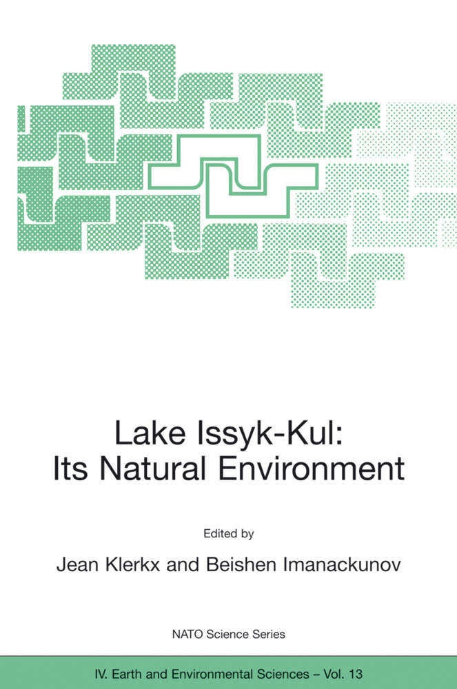 Lake Issyk-Kul: Its Natural Environment von Springer Netherlands