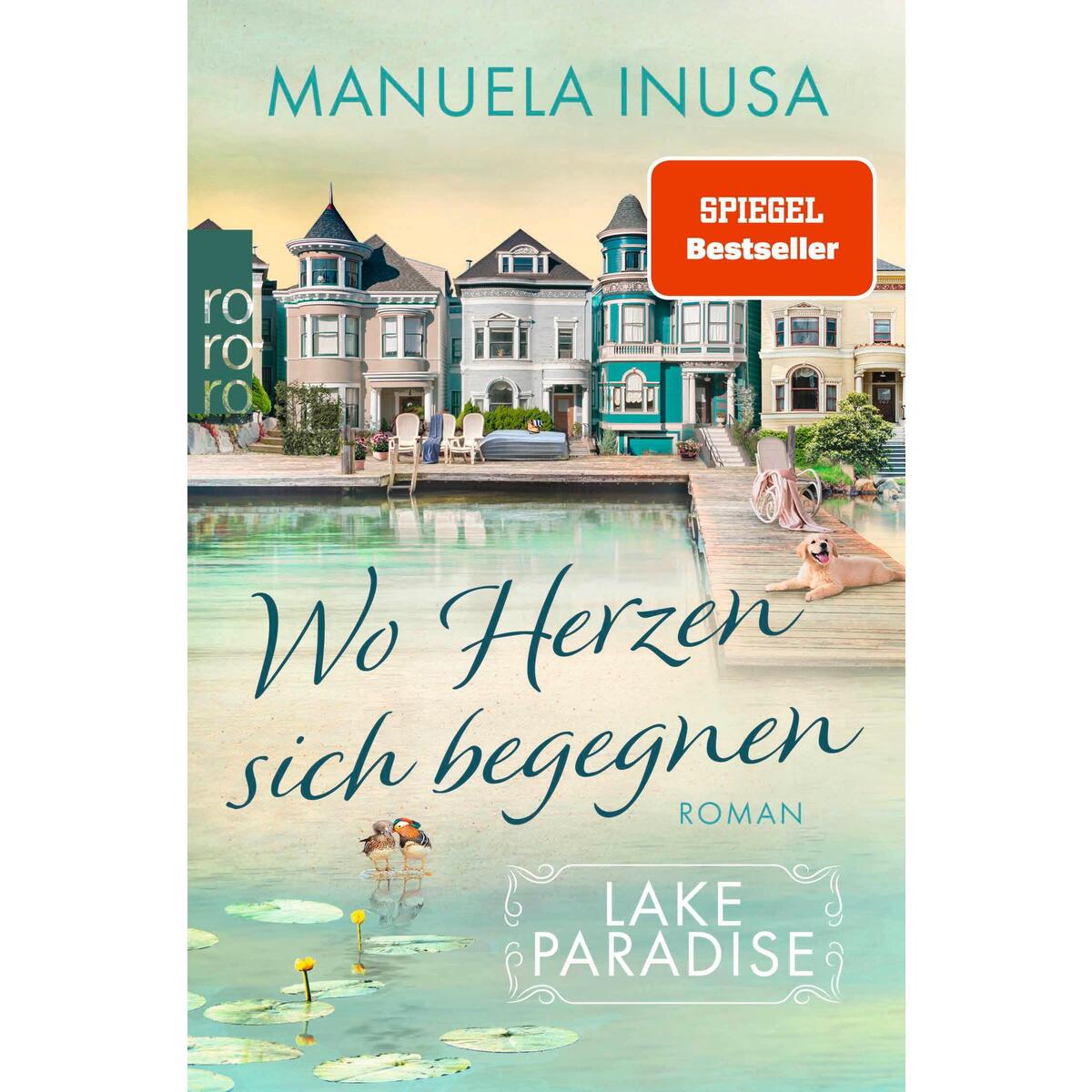 Lake Paradise - Wo Herzen sich begegnen von Rowohlt Taschenbuch